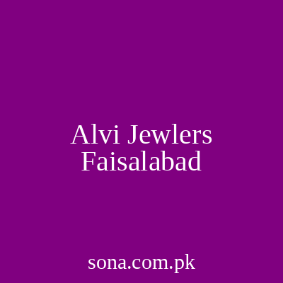 Alvi Jewlers Faisalabad