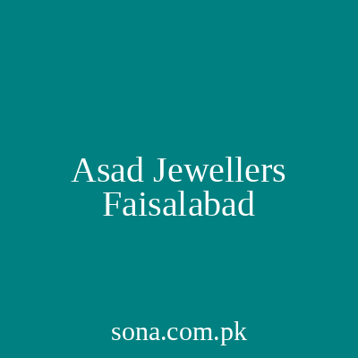 Asad Jewellers Faisalabad