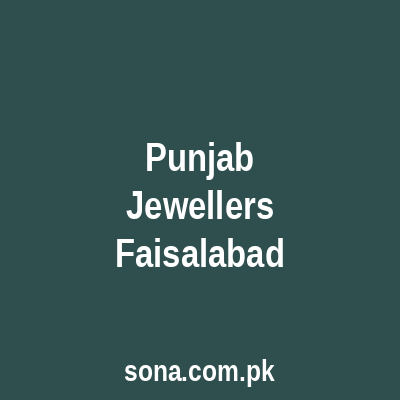 Punjab Jewellers Faisalabad