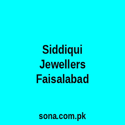 Siddiqui Jewellers Faisalabad