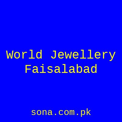 World Jewellery Faisalabad
